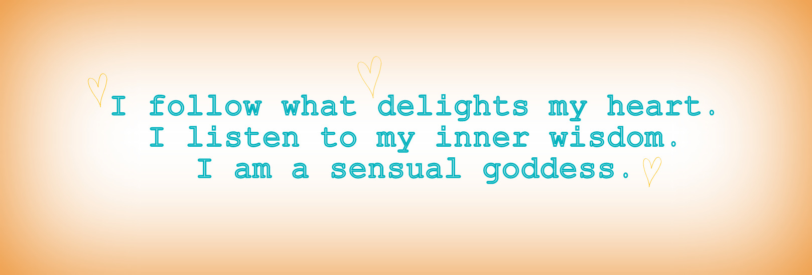 Embrace your inner sensual goddess