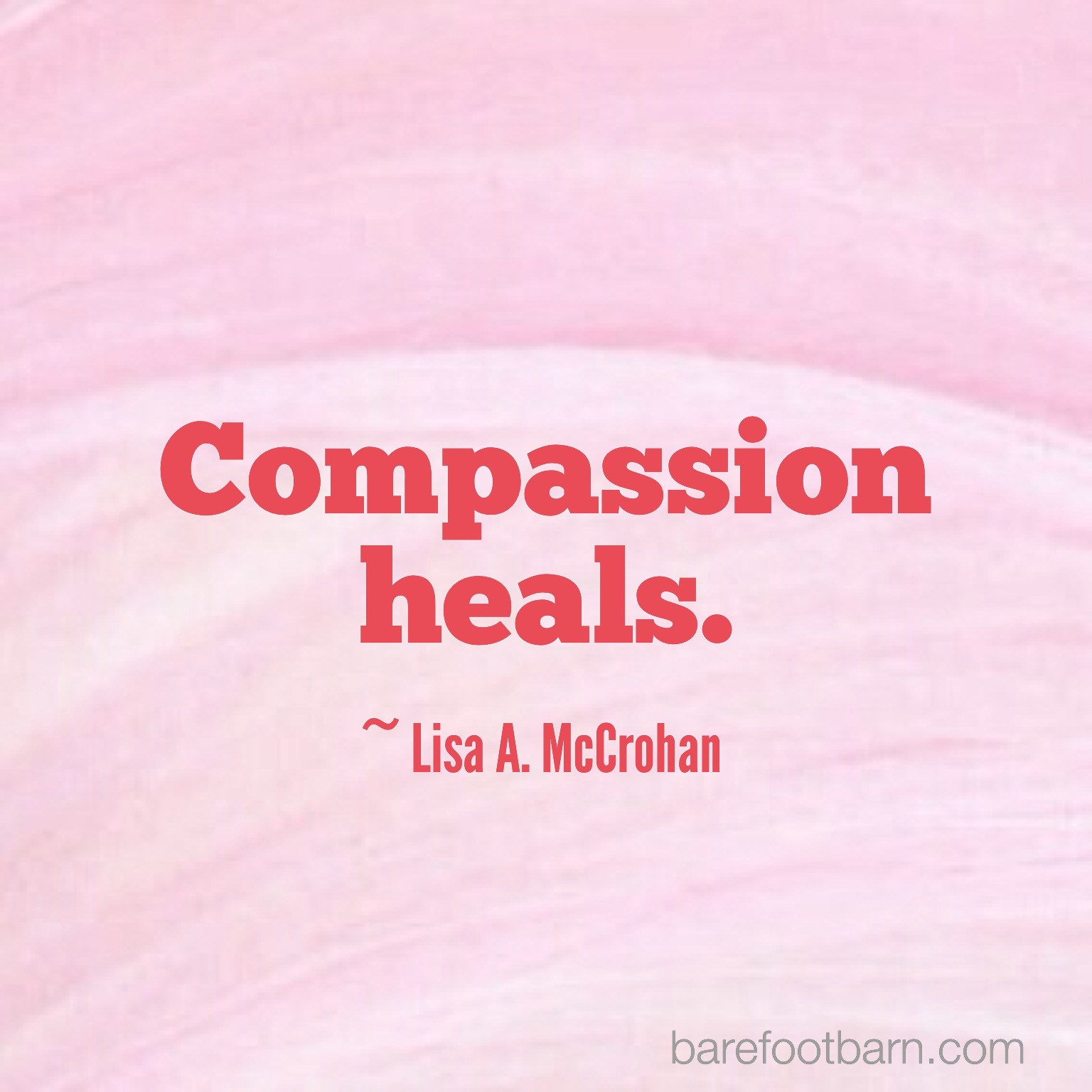 compassion heals