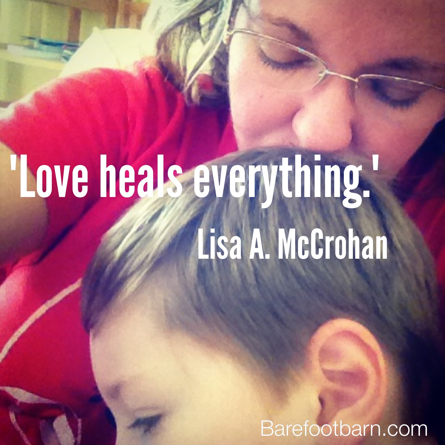 Love Heals Everything