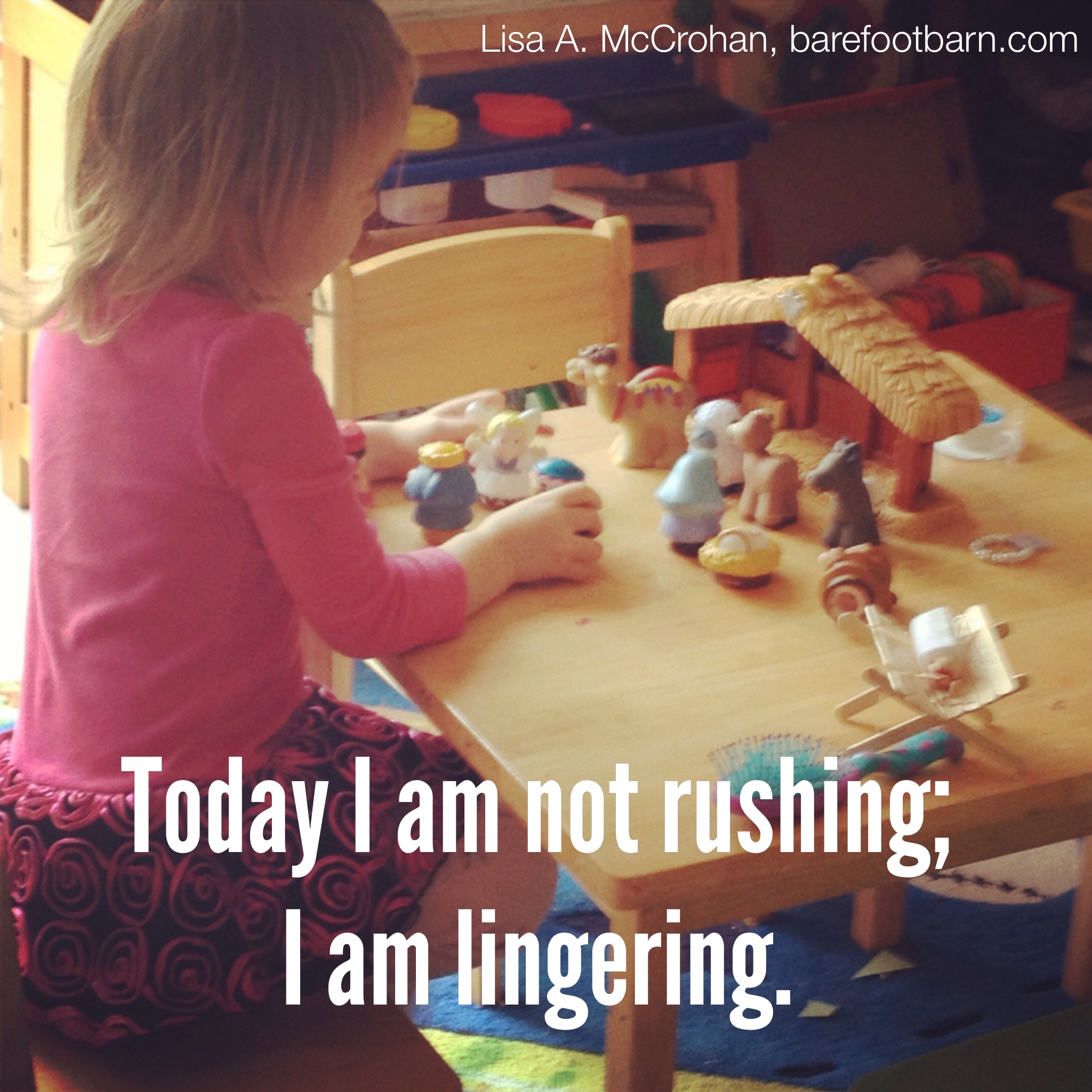 Today I am not rushing
