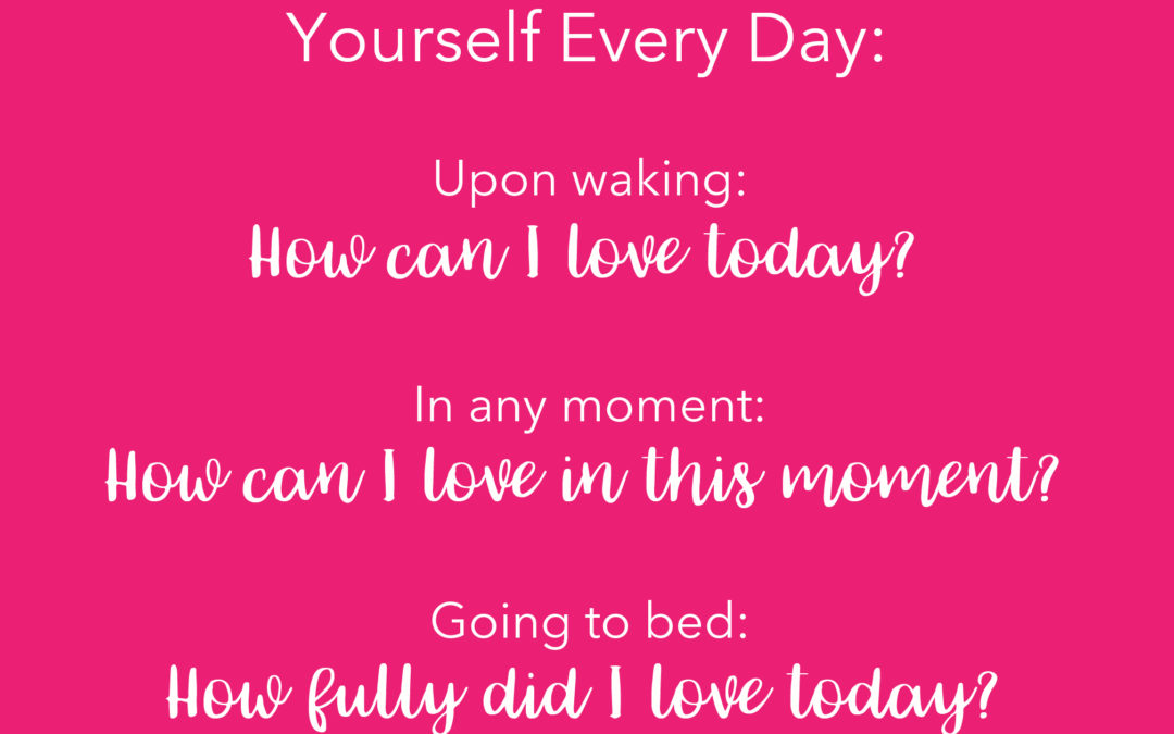 Three Questions to Ask Yourself Every Day