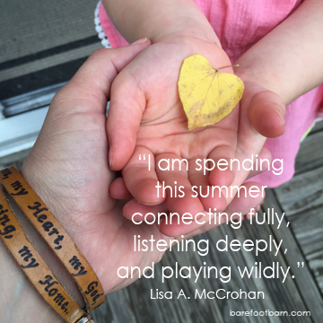 A Summer Pause: connecting fully, listening deeply and playing wildly