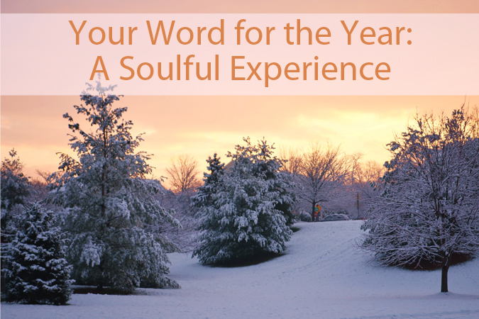 Your Word for the Year: A Soulful Experience