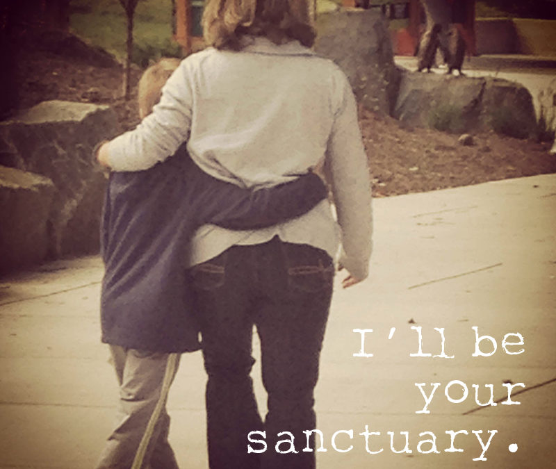 Build resiliency in your children by being their sanctuary