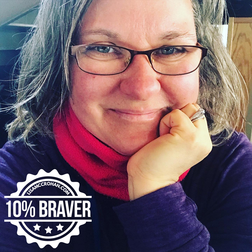 ten percent braver with lisa mccrohan