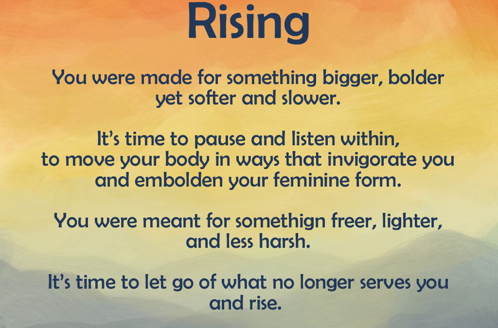 Rising: Letting Go of What No Longer Serves You